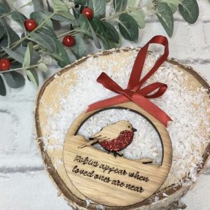 Robins Appear When Loved Ones Are Near - Oak Bauble
